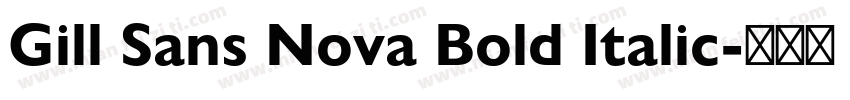 Gill Sans Nova Bold Italic字体转换
